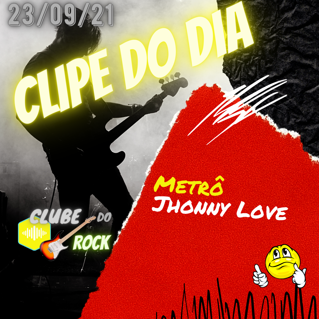 Metrô Jhonny Love