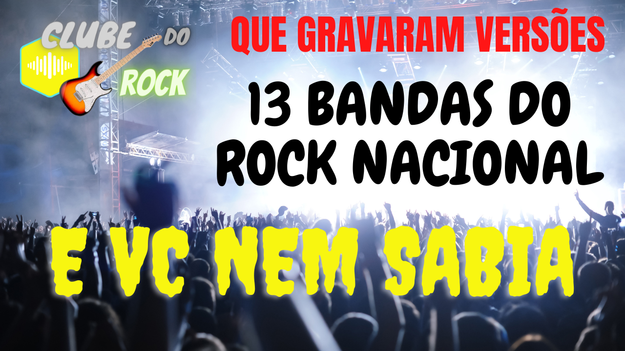 13 Bandas Do Rock Nacional