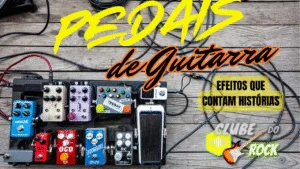 Pedais de Guitarra